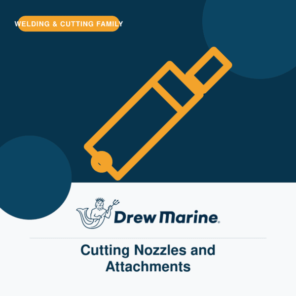 Drew Marine Cutting Nozzles and Attachments
